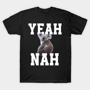 Yeah nah  Australian slang T-Shirt